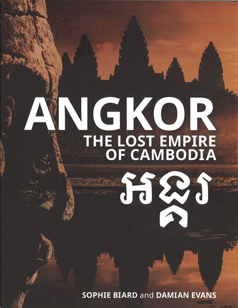 the lost empire of cambodia.